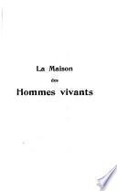 La maison des hommes vivants