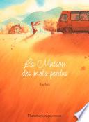 La Maison des mots perdus