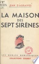 La maison des sept sirènes