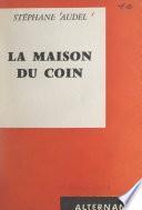 La maison du coin