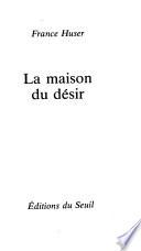 La maison du désir