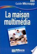 La maison multimédia