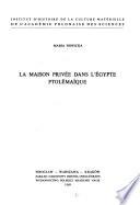 La maison privée dans l'Égypte ptolémaïque