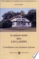 La maison rurale dans les Landes