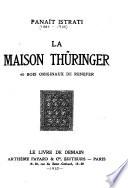 La maison Thüringer