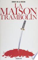 La Maison Trambolin