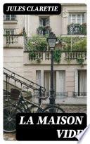 La maison vide