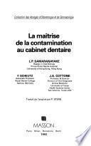 La maîtrise de la contamination au cabinet dentaire