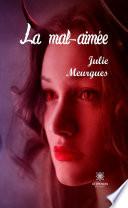 La mal-aimée