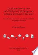 La malacofaune de sites mésolithiques et néolithiques de la façade atlantique de la France