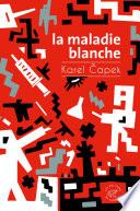 La maladie blanche