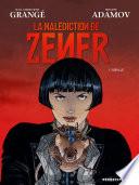 La malédiction de Zener -