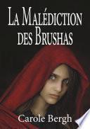 La Malédiction des Brushas