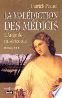 La Malédiction des Médicis, t.III : L'Ange de Miséricorde