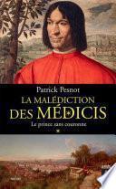 La malédiction des Médicis - tome 1 Le Prince sans couronne