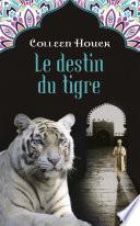 La malédiction du tigre - tome 4 : Le destin du tigre