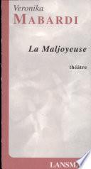 La maljoyeuse