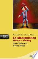 La manipulation, Théorie + Training