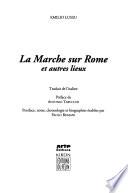 La marche sur Rome et autres lieux