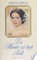La Mariée est trop belle