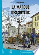 La Marque des Soyeux