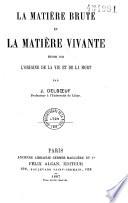 La matière brute et la matière vivante