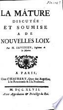 La mâture discutée et soumise à de nouvelles loix