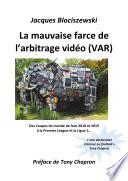 La mauvaise farce de l’arbitrage vidéo (VAR)