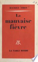 La mauvaise fièvre