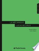 La Mécanique Lucas Belvaux