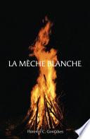 La Mèche Blanche