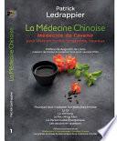 La Médecine Chinoise - Médecine de l'avenir pour vivre en forme, longtemps, heureux