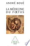 La Médecine du fœtus
