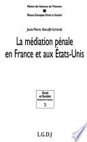 La médiation pénale en France et aux Etats-Unis
