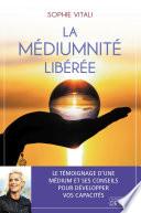 La médiumnité libérée
