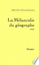 La mélancolie du géographe
