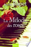 La Mélodie des roses