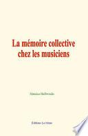 La mémoire collective chez les musiciens