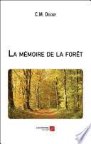 La mémoire de la forêt