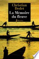 La Mémoire du fleuve