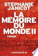 La Mémoire du monde II