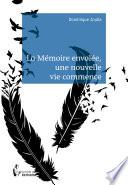 La Mémoire envolée, une nouvelle vie commence