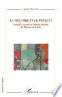 La Mémoire et le présent