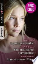 La mémoire perdue - Une troublante surveillance - Pour retrouver Mary