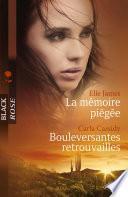 La mémoire piégée - Bouleversantes retrouvailles (Harlequin Black Rose)