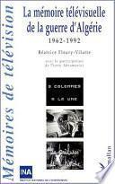 La mémoire télévisuelle de la guerre d'Algérie