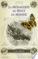La ménagerie du bout du monde