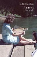 La mère d’Arnold
