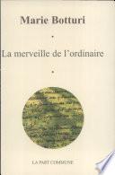 La merveille de l'ordinaire