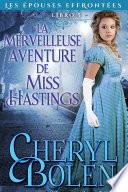 La merveilleuse aventure de Miss Hastings